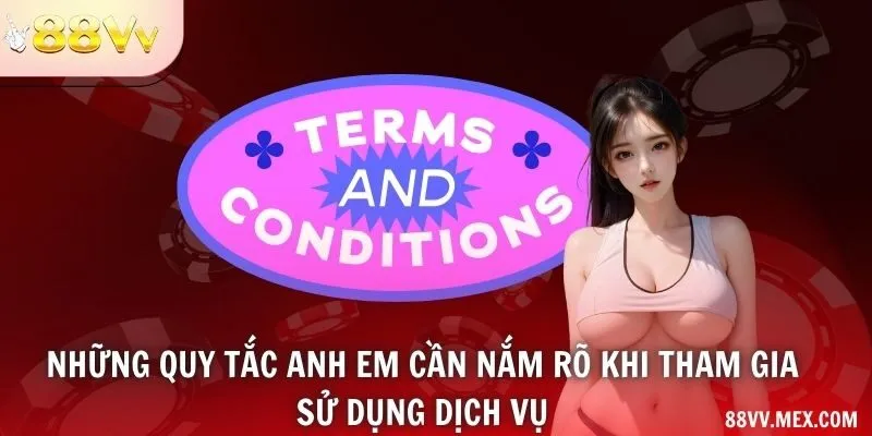 Những quy tắc anh em cần nắm rõ khi tham gia sử dụng dịch vụ